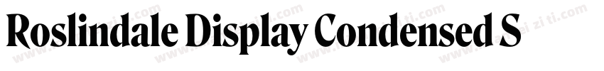 Roslindale Display Condensed Semi B字体转换